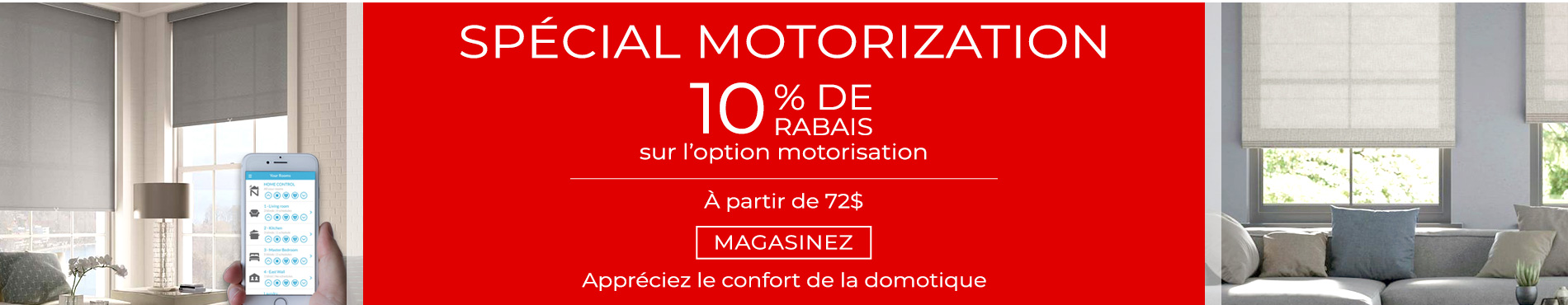 10% de rabais sur l'option motorisation