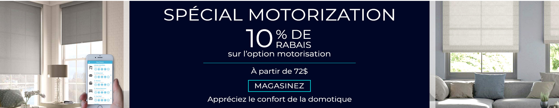 10% de rabais sur l'option motorisation