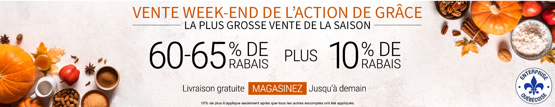 60-65% de rabais sur tout + 10% supplémentaire
