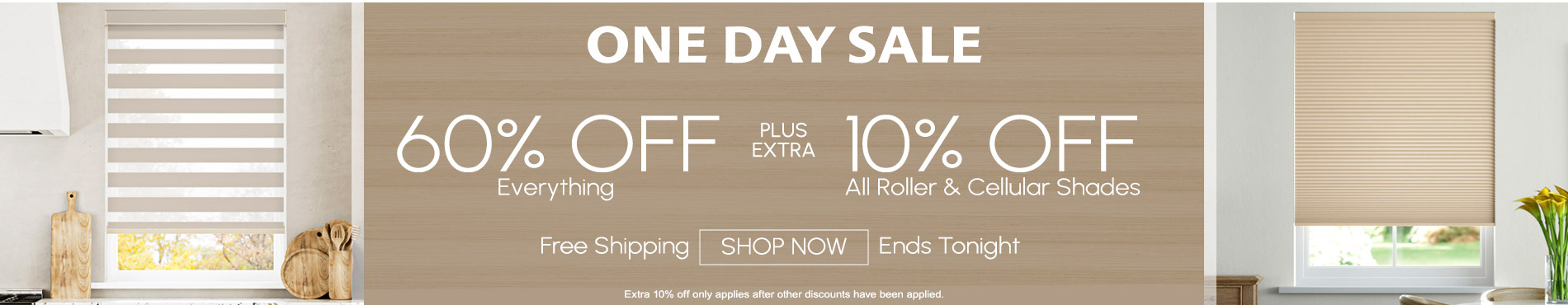 Up to 60% off everything + 10% off rollers and honeycombs