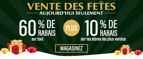 60% de rabais sur tout + 10% supplémentaire sur les stores les plus populaires