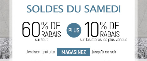 60% de rabais sur tout + 10% supplémentaire sur les stores les plus vendus