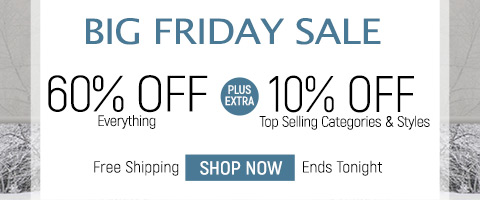 60% off everything + extra 10% off Top Selling Categories & Styles