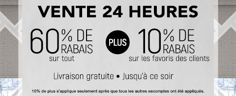 60% de rabais sur tout + 10% supplémentaire sur les stores les plus populaires