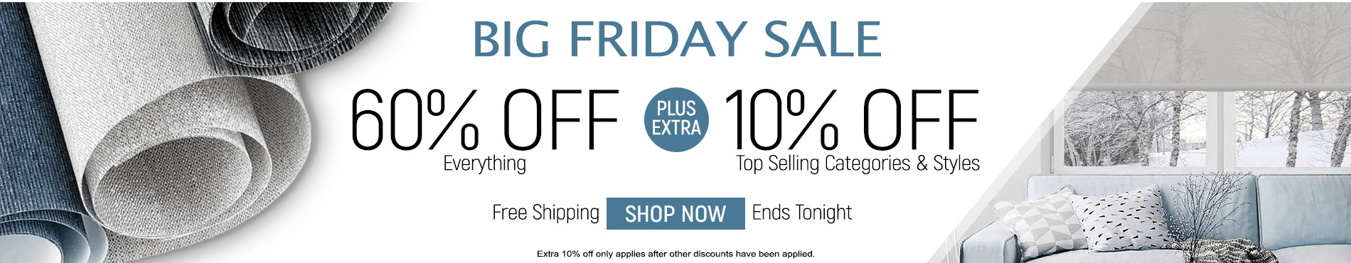 60% off everything + extra 10% off Top Selling Categories & Styles