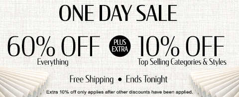 60% off everything + extra 10% off Top Selling Categories & Styles