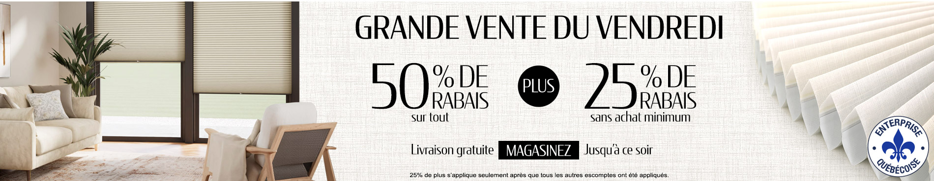 50% de rabais sur tout + 25% de rabais
