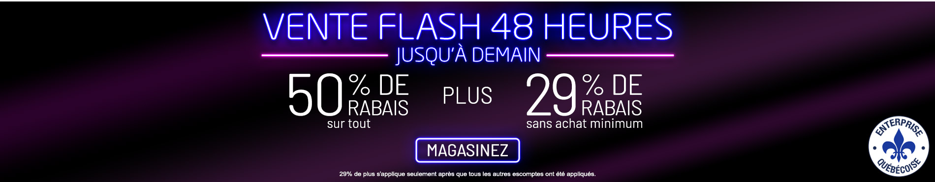 50% de rabais sur tout + 29% de rabais
