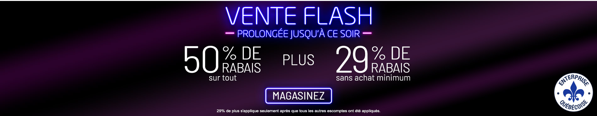 50% de rabais sur tout + 29% de rabais