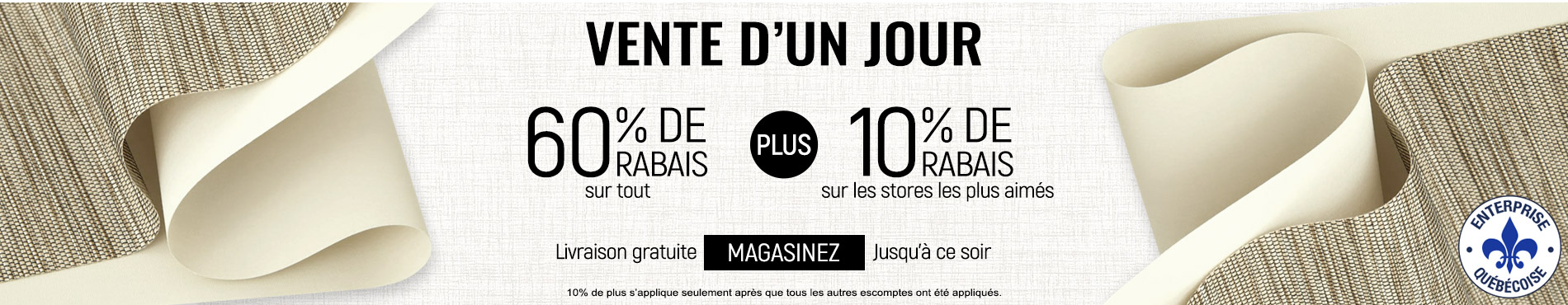60% de rabais sur tout + 10% supplémentaire sur les stores les plus appréciés