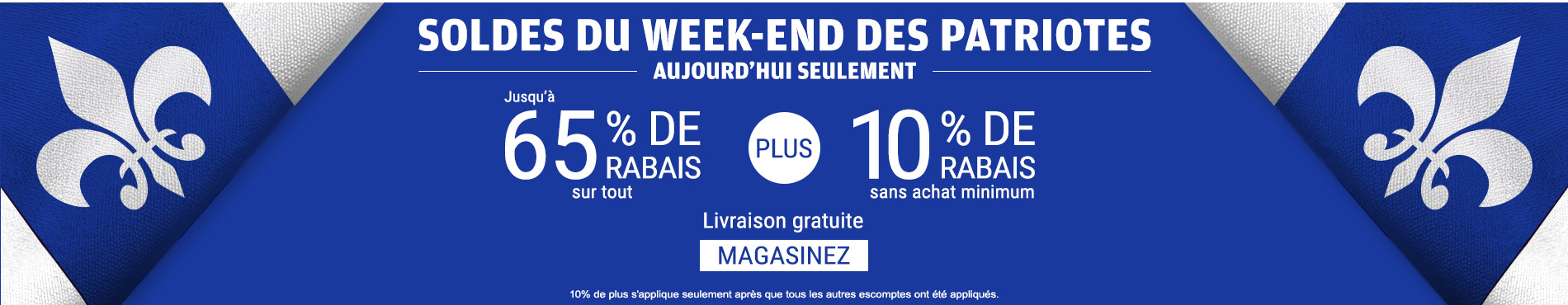 Jusqu'à 65% de rabais sur tout + 10% de rabais