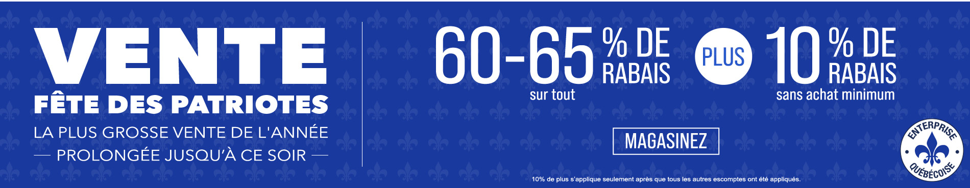 60-65% de rabais sur tout + 10% supplémentaire