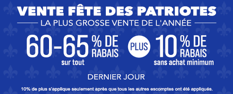 60-65% de rabais sur tout + 10% supplémentaire