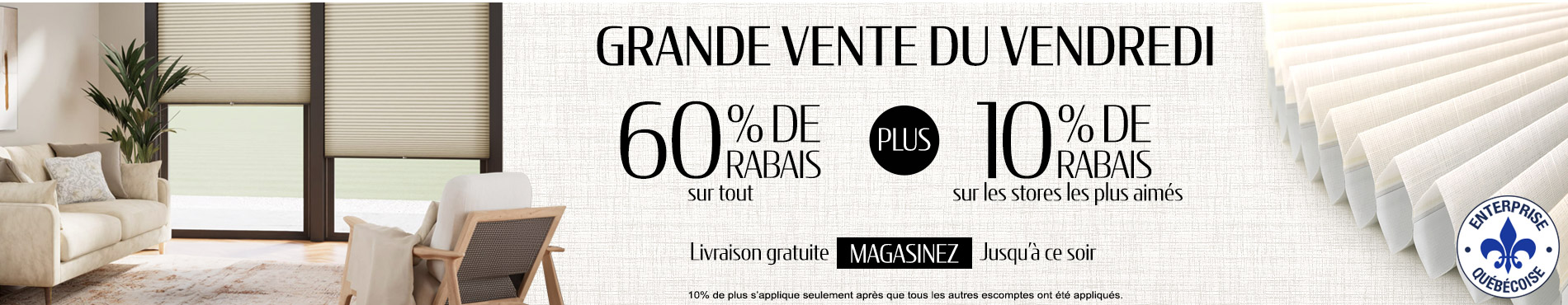 60% de rabais sur tout + 10% supplémentaire sur les stores les plus appréciés
