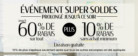 Jusqu'à 60% + 10% de rabais supplémentaire sur tout