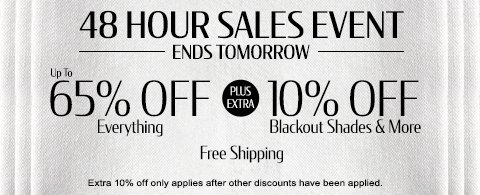 Up to 60% off everything + 10% off rollers and honeycombs