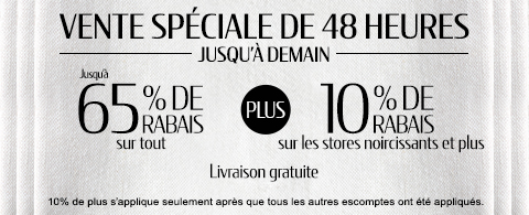 Jusqu'à 60% de rabais sur tout + 10% de rabais sur toiles a rouleau et cellulaires