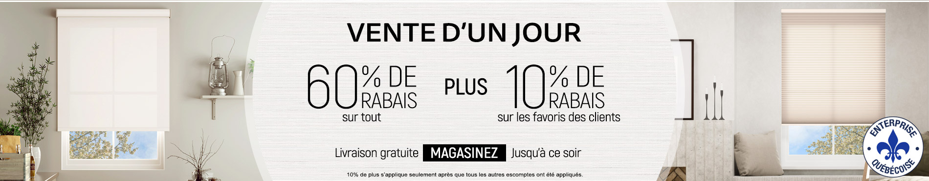 60% de rabais sur tout + 10% supplémentaire sur les favoris des clients