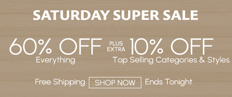 60% off everything + extra 10% off Top Selling Categories & Styles