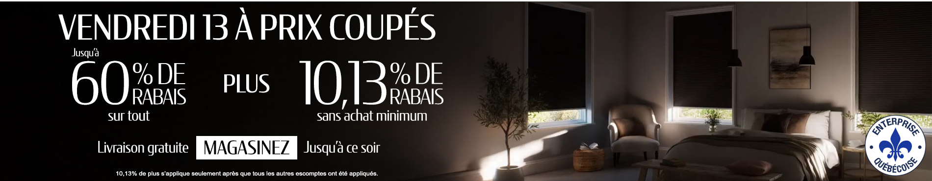 Jusqu'à 60% + 10,13% de rabais sur tout