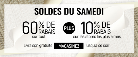 60% de rabais sur tout + 10% supplémentaire sur les stores les plus appréciés