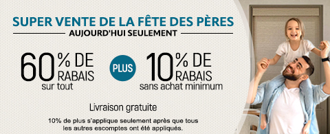 60% de rabais sur tout + 10% supplémentaire sur les stores les plus populaires