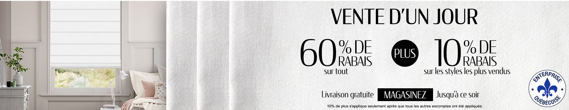60% de rabais sur tout + 10% supplémentaire sur les stores les les catégories et styles les plus vendus