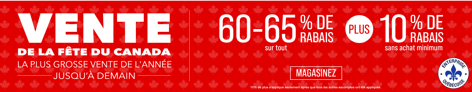 60-65% de rabais sur tout + 10% supplémentaire