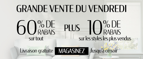 60% de rabais sur tout + 10% supplémentaire sur les styles les plus vendus