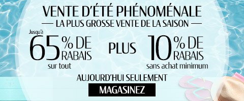 Jusqu'à 65% de rabais sur tout plus 10% supplémentaire