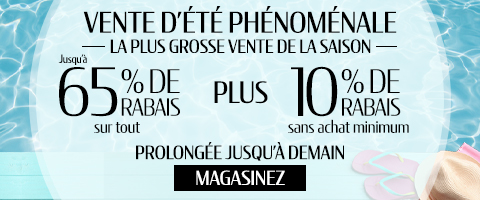 Jusqu'à 65% de rabais sur tout plus 10% supplémentaire