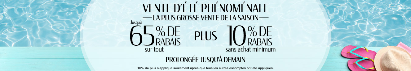 Jusqu'à 65% de rabais sur tout + 10% de rabais