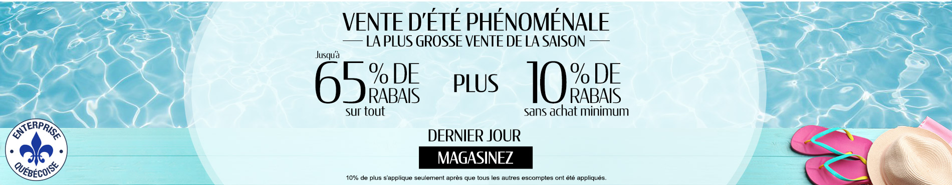 Jusqu'à 65% de rabais sur tout + 10% de rabais