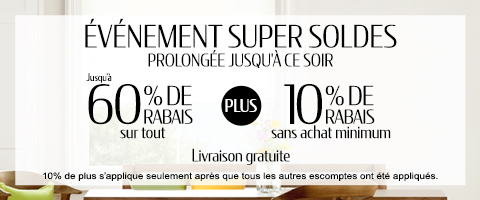 Jusqu'à 60% + 10% de rabais supplémentaire sur tout