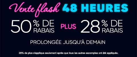50% + 28% de rabais supplémentaire sur tout