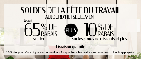 Jusqu'à 60% de rabais sur tout + 10% de rabais sur toiles a rouleau et cellulaires