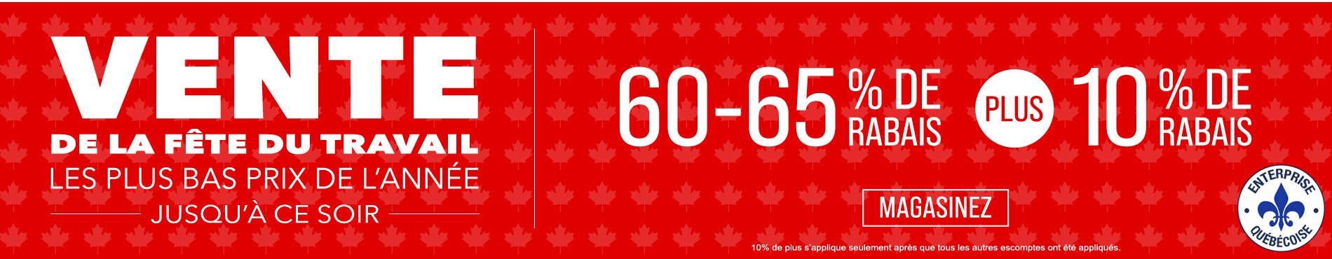 60-65% de rabais sur tout + 10% supplémentaire