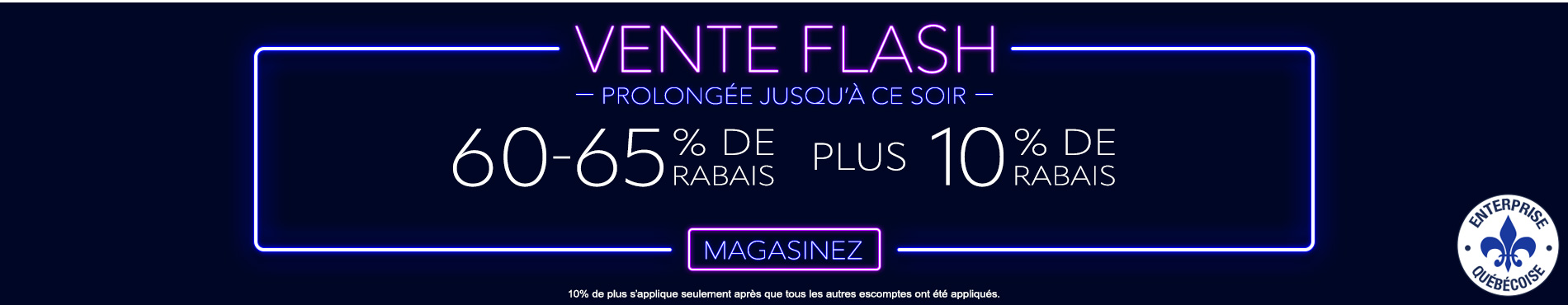 60-65% de rabais sur tout + 10% supplémentaire