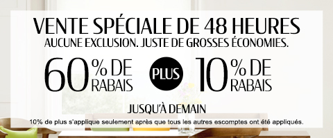 60% + 10% de rabais supplémentaire sur tout