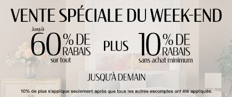 Jusqu'à 60% + 10% de rabais supplémentaire sur tout