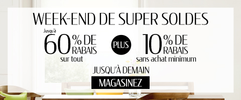 Jusqu'à 60% + 10% de rabais supplémentaire sur tout