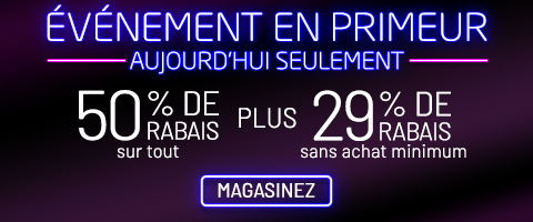 50% de rabais sur tout + 29% de rabais