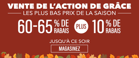 60-65% de rabais sur tout plus 10% supplémentaire