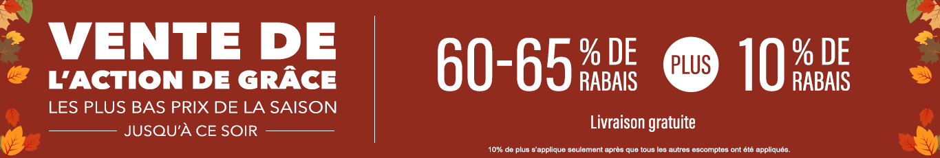 60-65% de rabais sur tout + 10% supplémentaire