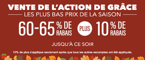 60-65% de rabais sur tout + 10% supplémentaire
