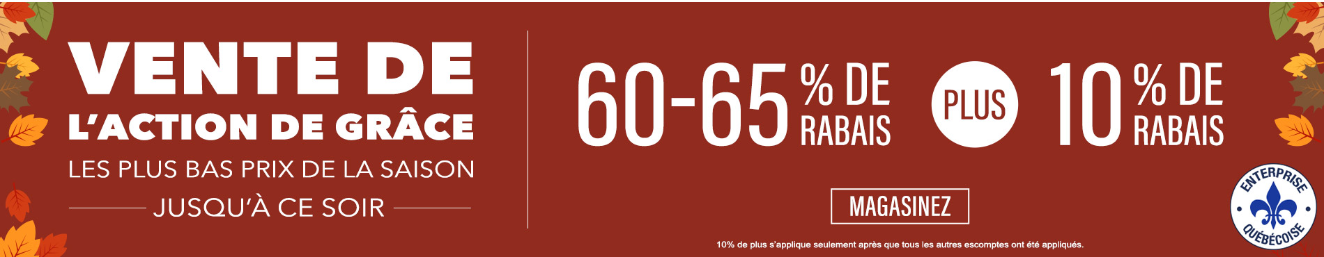 60-65% de rabais sur tout + 10% supplémentaire