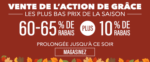 60-65% de rabais sur tout plus 10% supplémentaire
