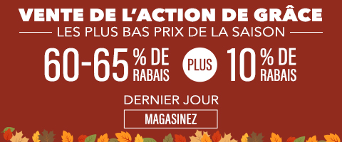 60-65% de rabais sur tout plus 10% supplémentaire