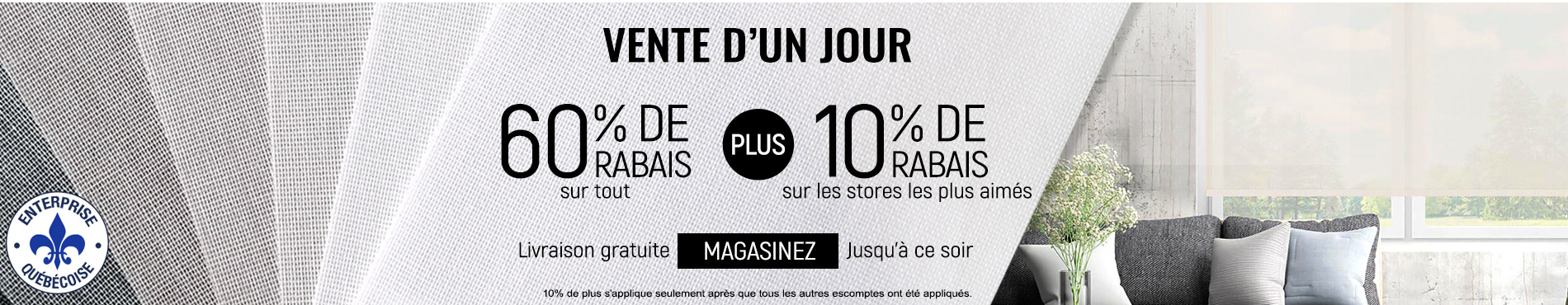 60% de rabais sur tout + 10% supplémentaire sur les stores les plus aimés