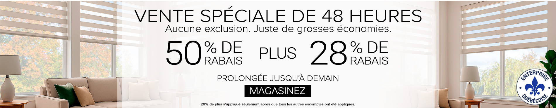 50% + 28% de rabais supplémentaire sur tout